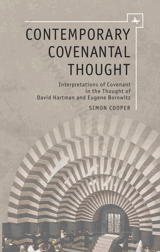 Contemporary Covenantal Thought: Interpretations of Covenant in the Thought of David Hartman and Eugene Borowitz