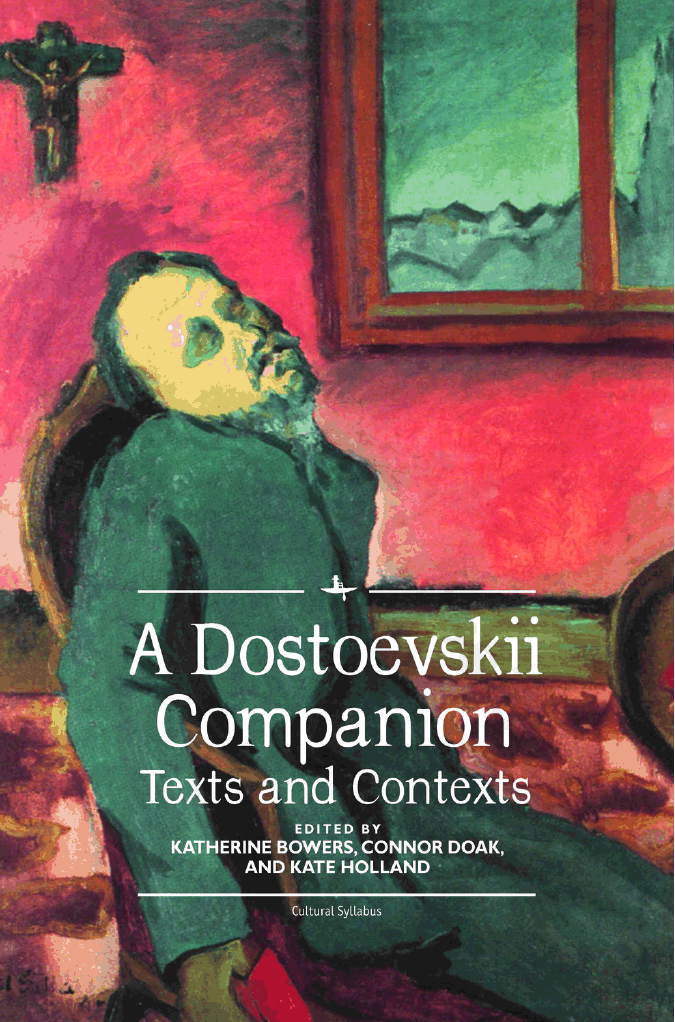 A Dostoevskii companion. Texts and contexts