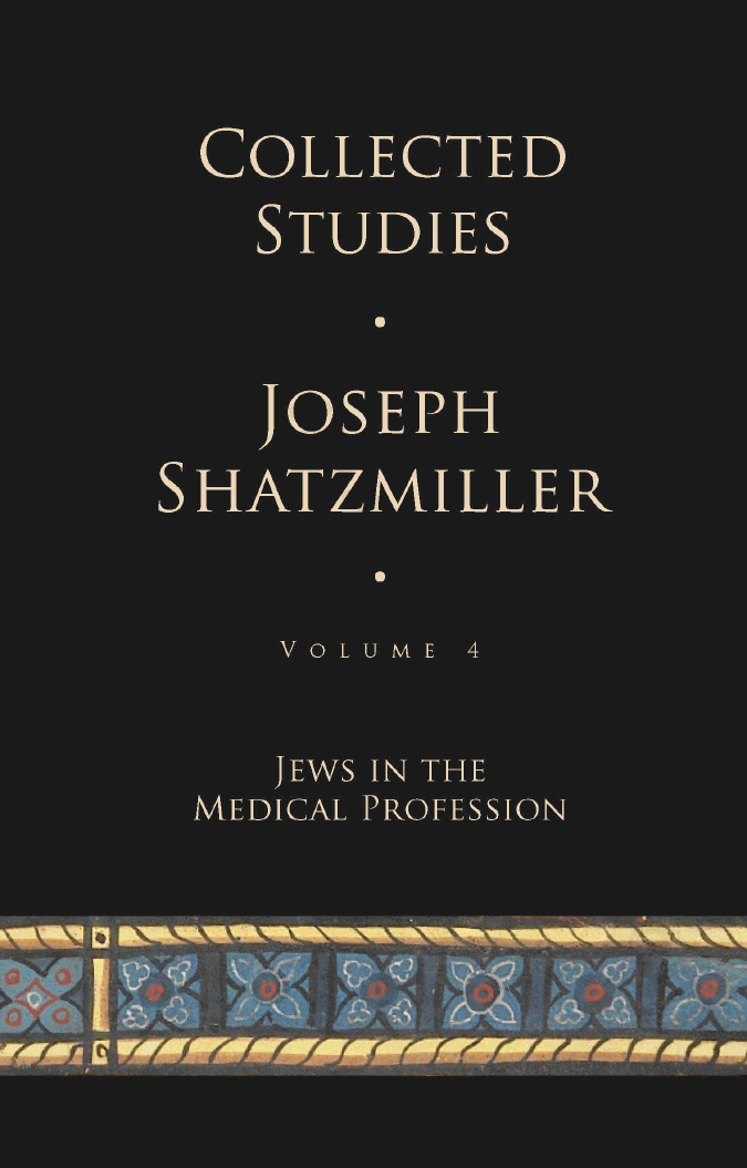 Collected Studies. Volume 4: Jews in the Medical Profession