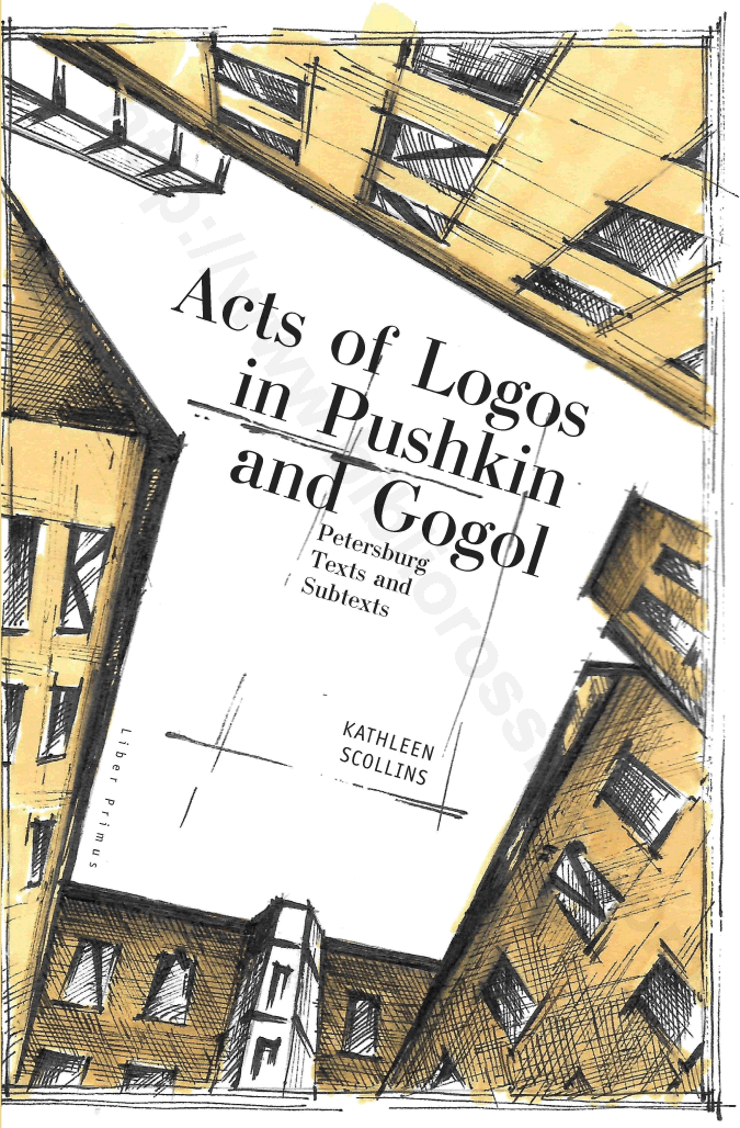 Acts of Logos in Pushkin and Gogol. Petersburg Texts and Subtexts