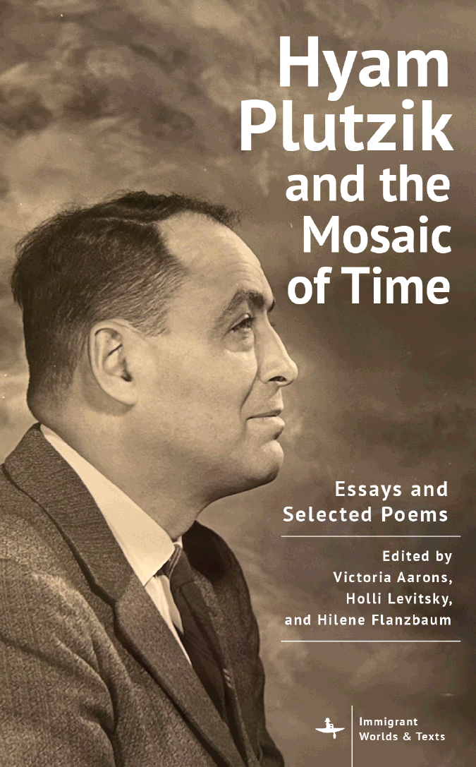 Hyam Plutzik and the mosaic of time. Essays and selected poems