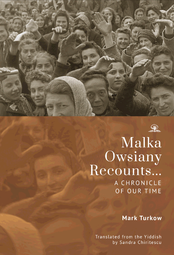 Malka Owsiany recounts… A chronicle of our time
