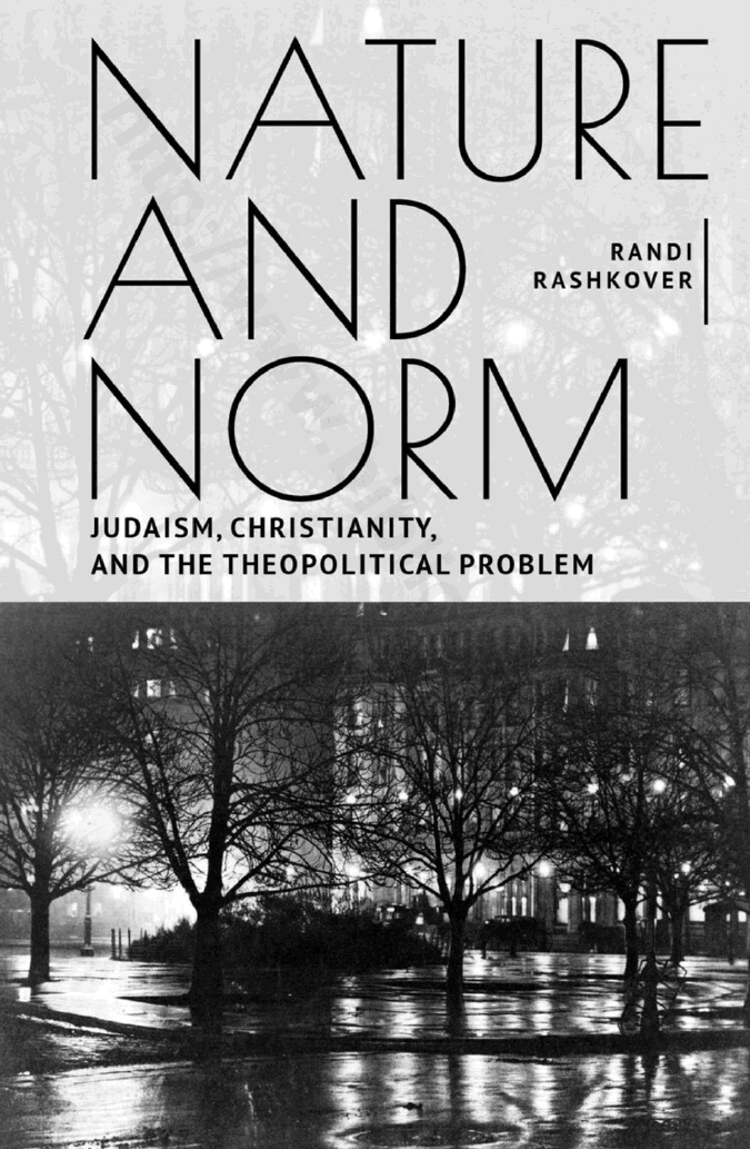 Nature and norm. Judaism, Christianity, and the theopolitical problem