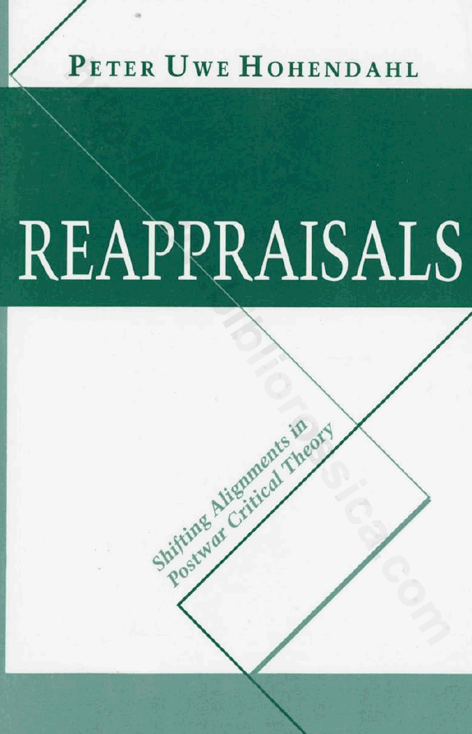 Reappraisals: Shifting Alignments in Postwar Critical Theory