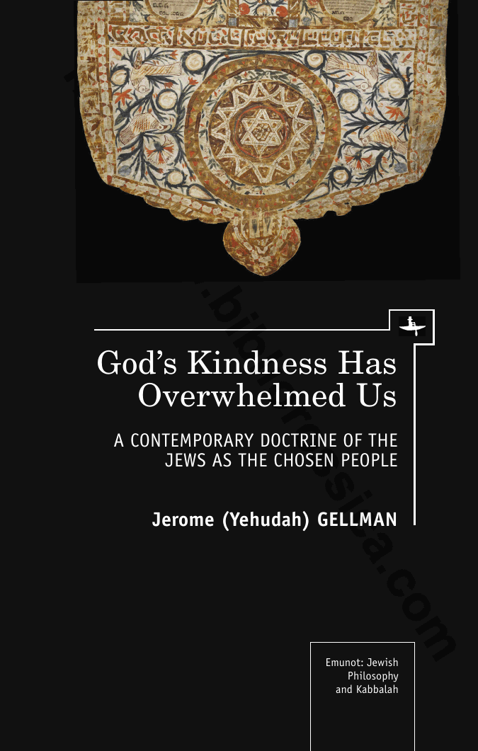God’s Kindness Has Overwhelmed Us: a contemporary doctrine of the Jews as the chosen people